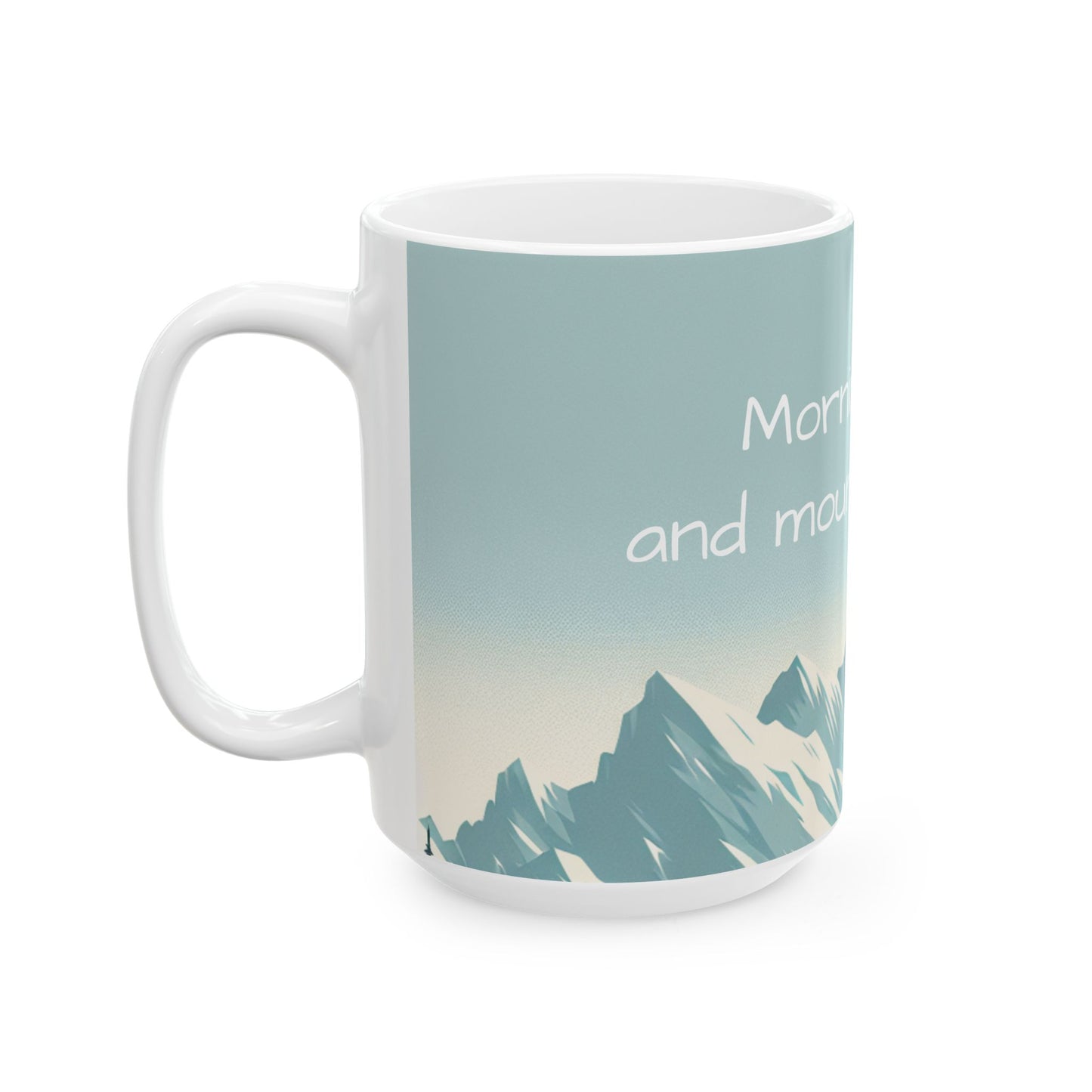 Auraeon Mountain Brew Mug – "Morning Views and Mountain Brews" White Ceramic Mug (11oz, 15oz)